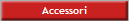 Accessori